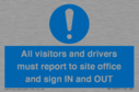 all-visitors-and-drivers-must-report-to-site-office-and-sign-in-and-out~